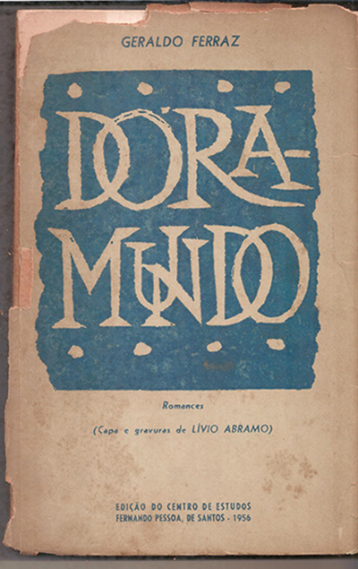 dora mundo de geraldo ferraz 1956 capa e ilustracoes de livio abramo capa