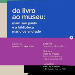 2 3 do livro ao museu   mam sp e bibl mario de andrade   2025